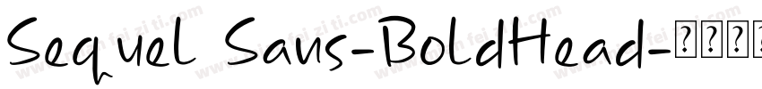 Sequel Sans-BoldHead字体转换